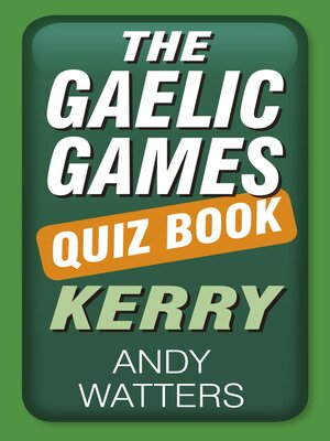 cover image of The Gaelic Games Quiz Book